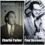 Paul Desmond Interviews Charlie Parker In 1954